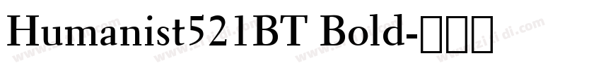 Humanist521BT Bold字体转换